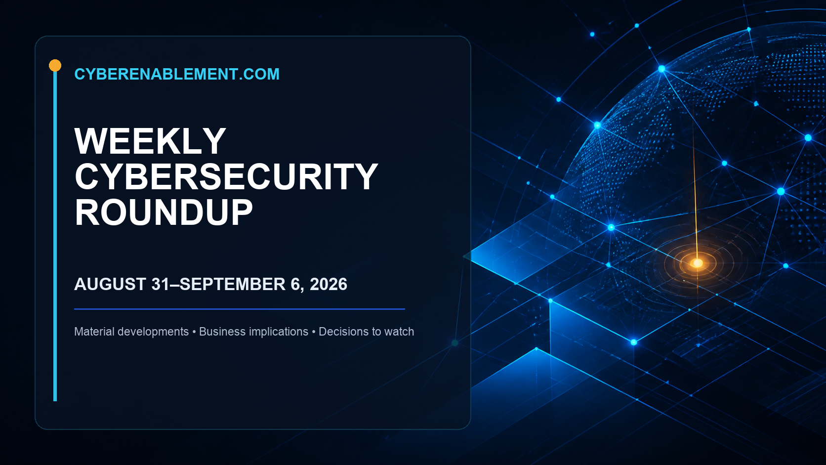 Weekly Cybersecurity Report: Trusted Infrastructure, AI Credentials, and Quantum Readiness
